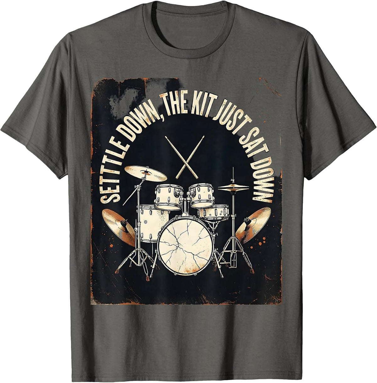 Men's Settle Down, The Kit Just Sat Down Funny Drummer Drumset T-Shirt - Asphalt Grey