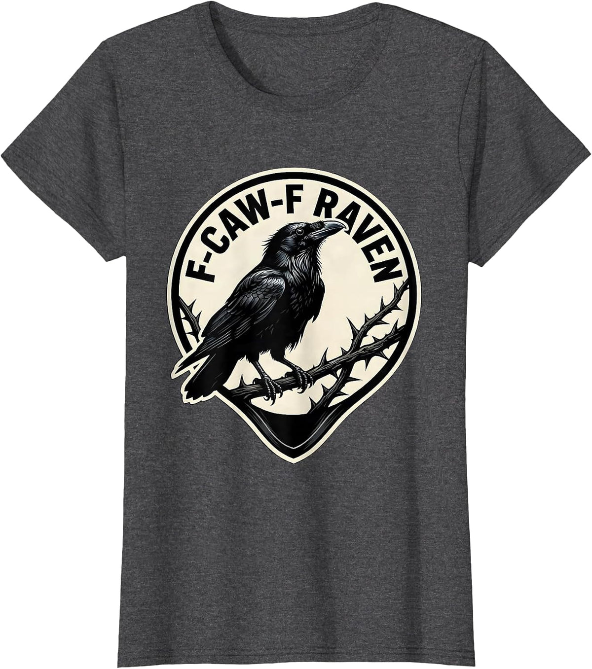 Women's F-CAW-F RAVEN Funny Crow Raven Bird Gothic Vintage Humor T-Shirt - Dark Heather Grey
