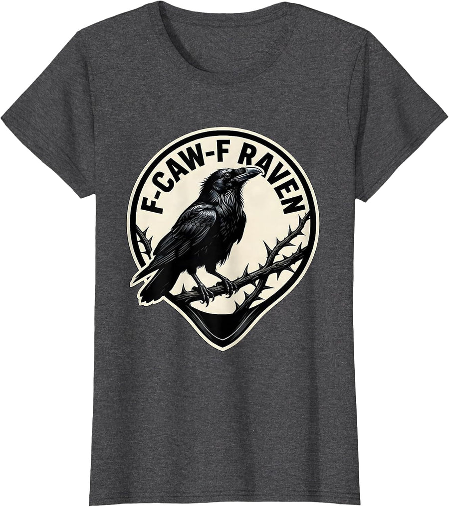Women's F-CAW-F RAVEN Funny Crow Raven Bird Gothic Vintage Humor T-Shirt - Dark Heather Grey