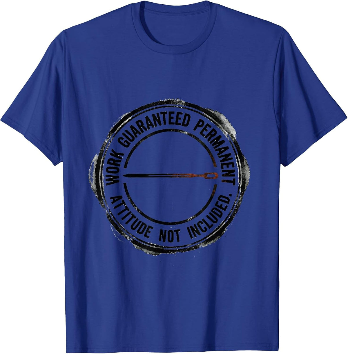 Men's Work Guaranteed Permanent Attitude Not Included Tattoo T-Shirt - Royal Blue