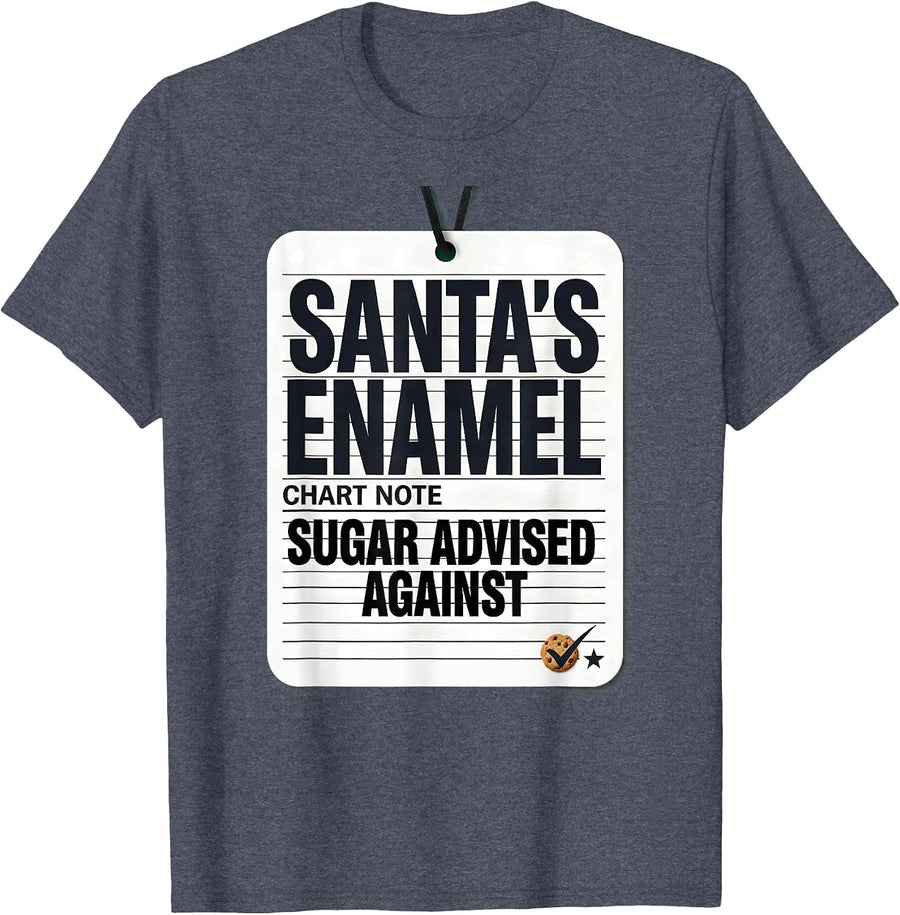 Santa's Enamel: Chart Note — Sugar Advised Against Dentist T-Shirt - Heather Blue