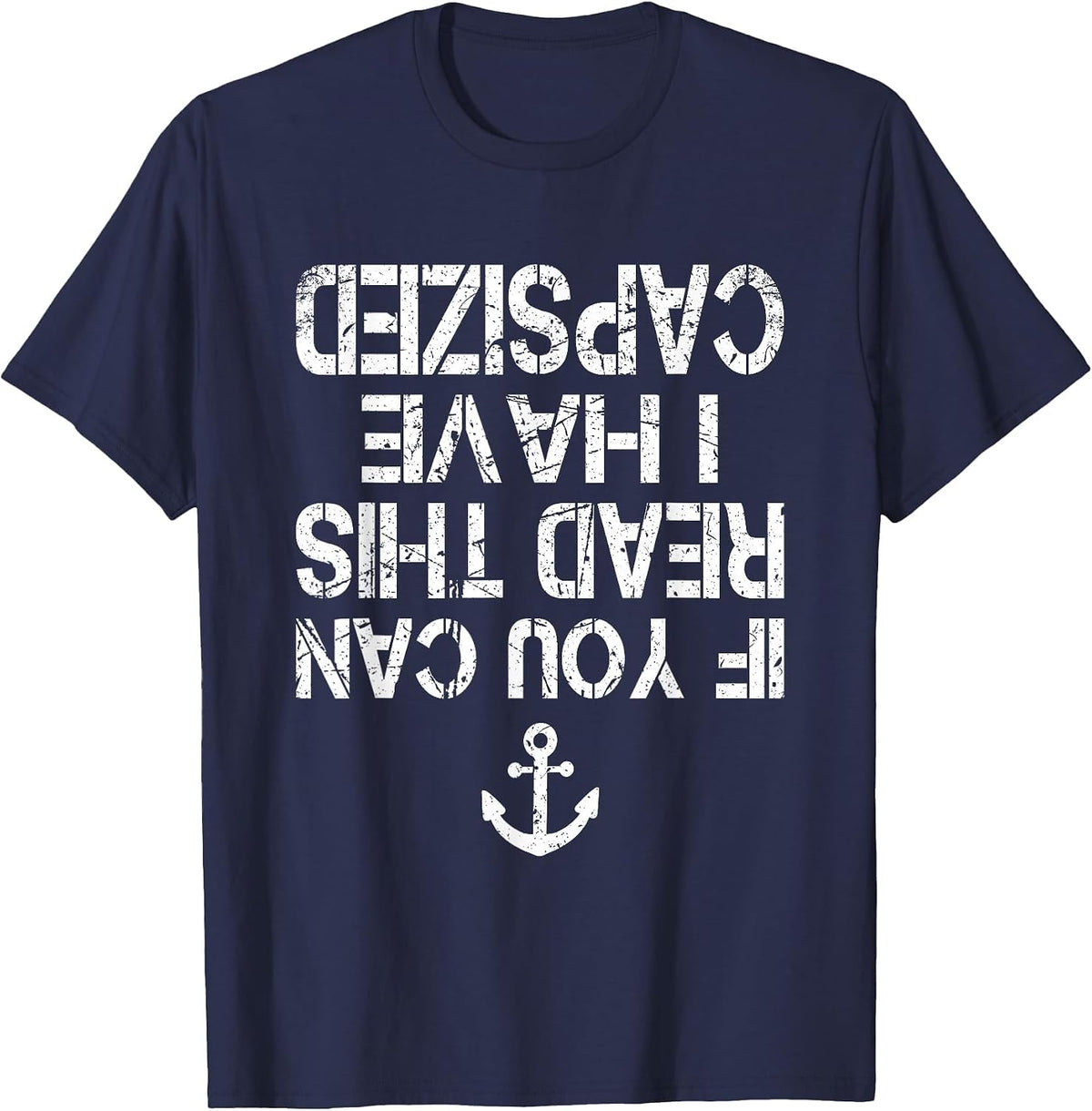 Funny Canoe Kayaking If You Can Read This I Have Capsized T-Shirt - Navy Blue