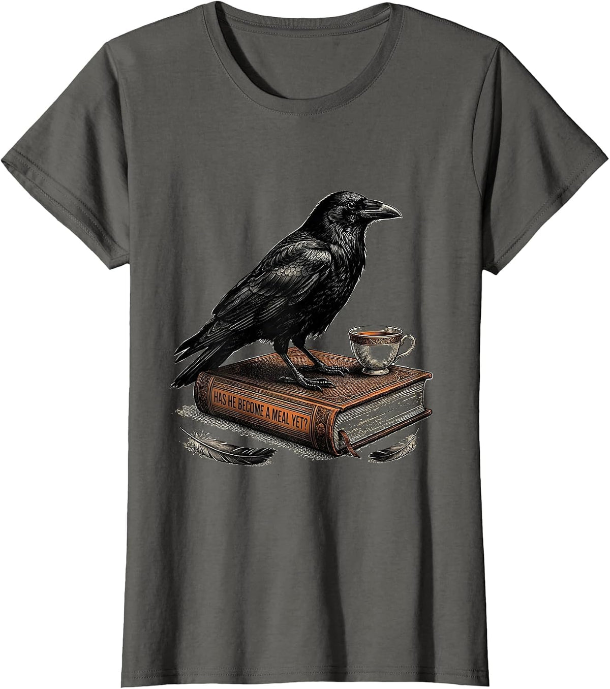 Women's Has He Become A Meal Yet Dark Humor Gothic Crow Raven Bird T-Shirt - Asphalt Grey