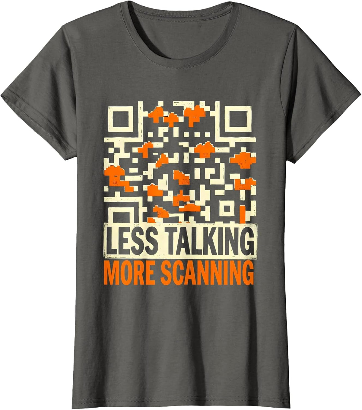 Women's Less Talking More Scanning QR Code Design T-Shirt - Asphalt Grey