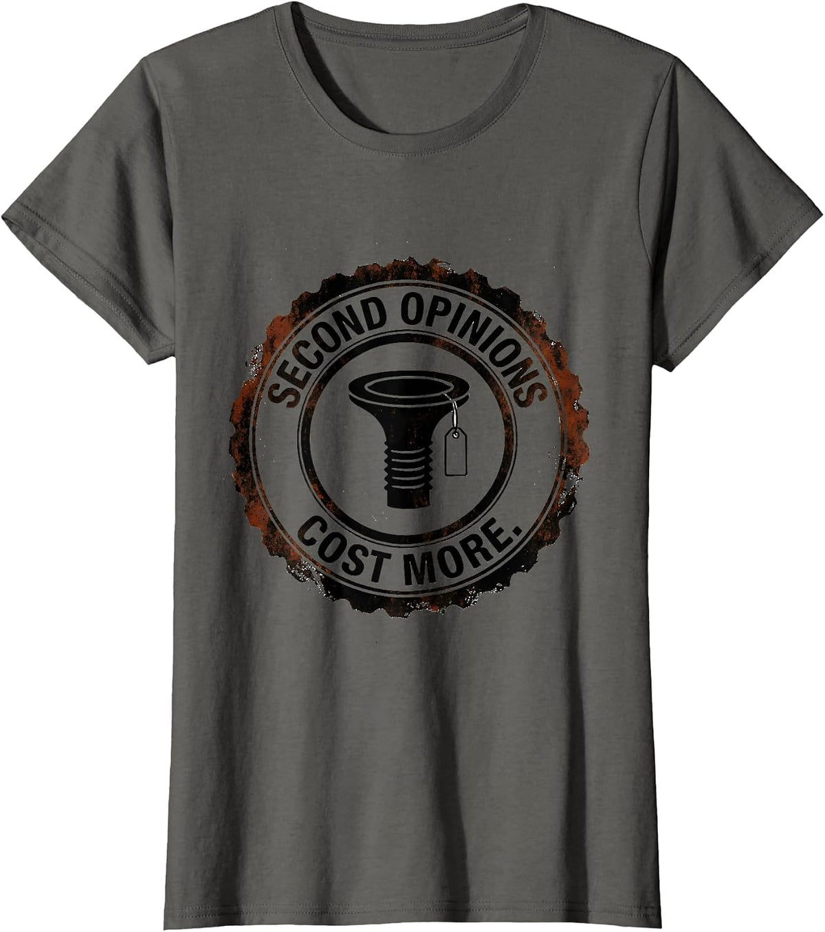 Women's Second Opinions Cost More Funny Plumber Pipefitter T-Shirt - Asphalt Grey