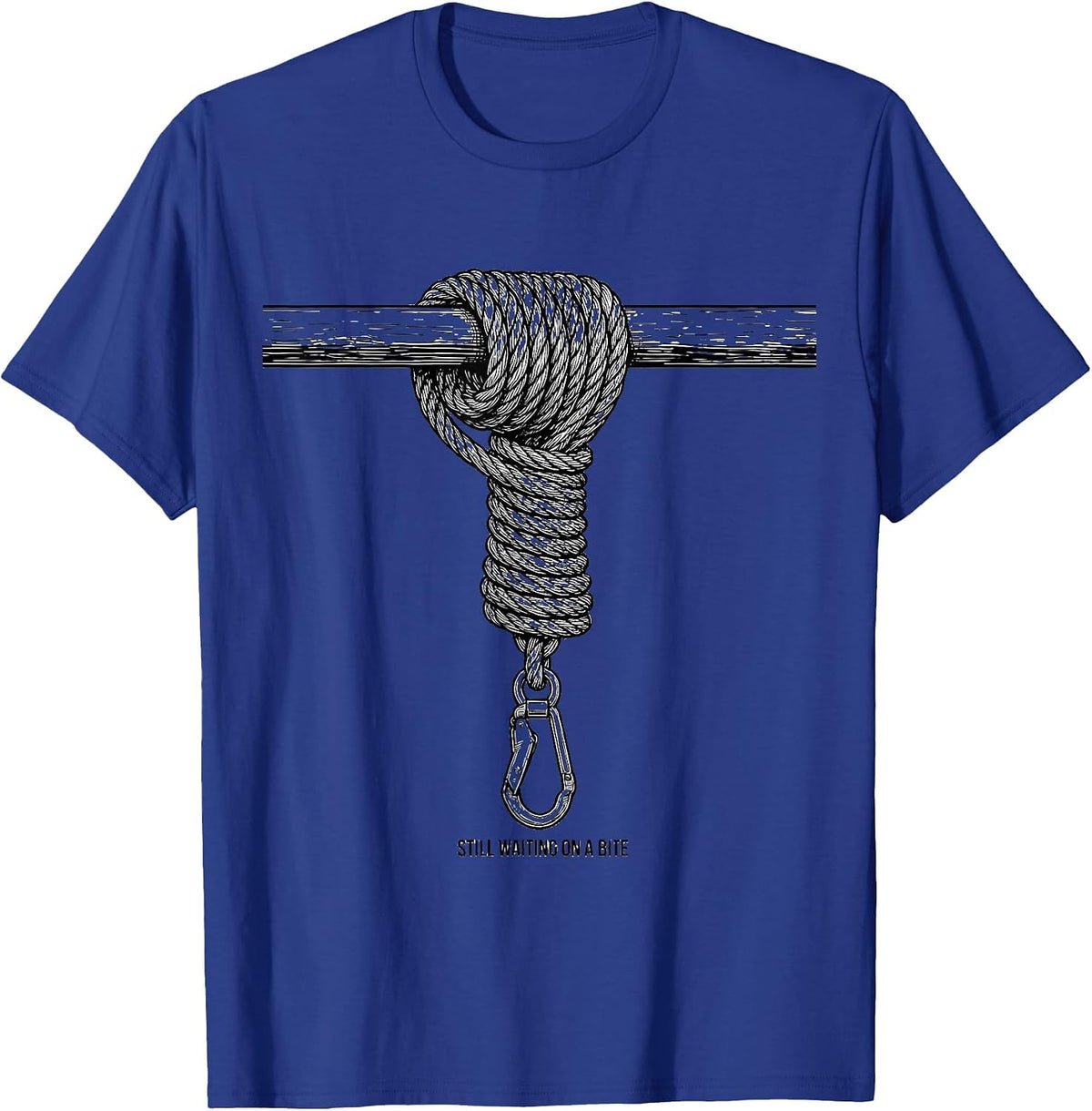 Still Waiting On A Bite Funny Fishing Humor Angler Gift T-Shirt - Royal Blue
