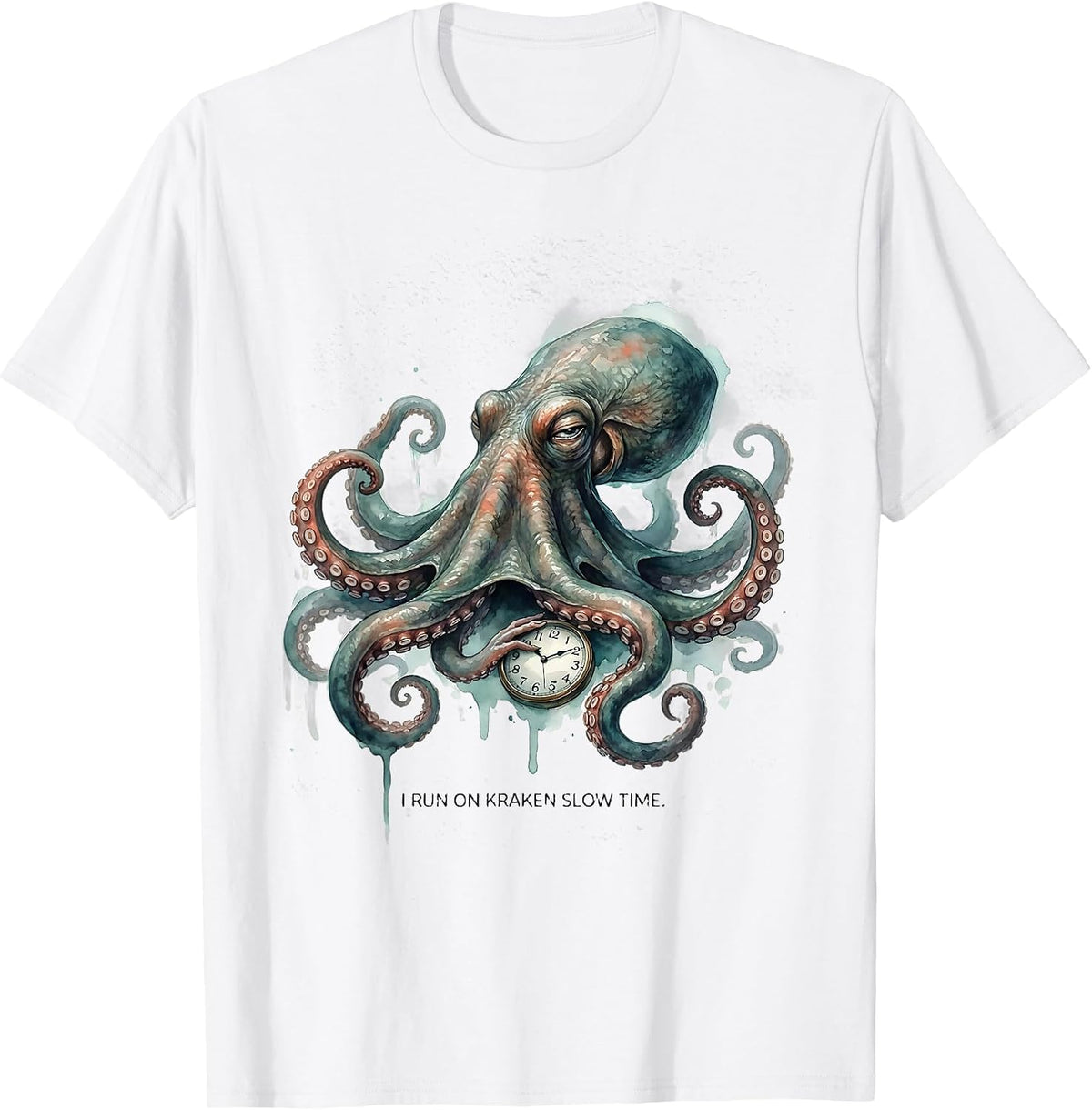 Men's I Run On Kraken Slow Time Watercolor Octopus Lover Gift T-Shirt - White