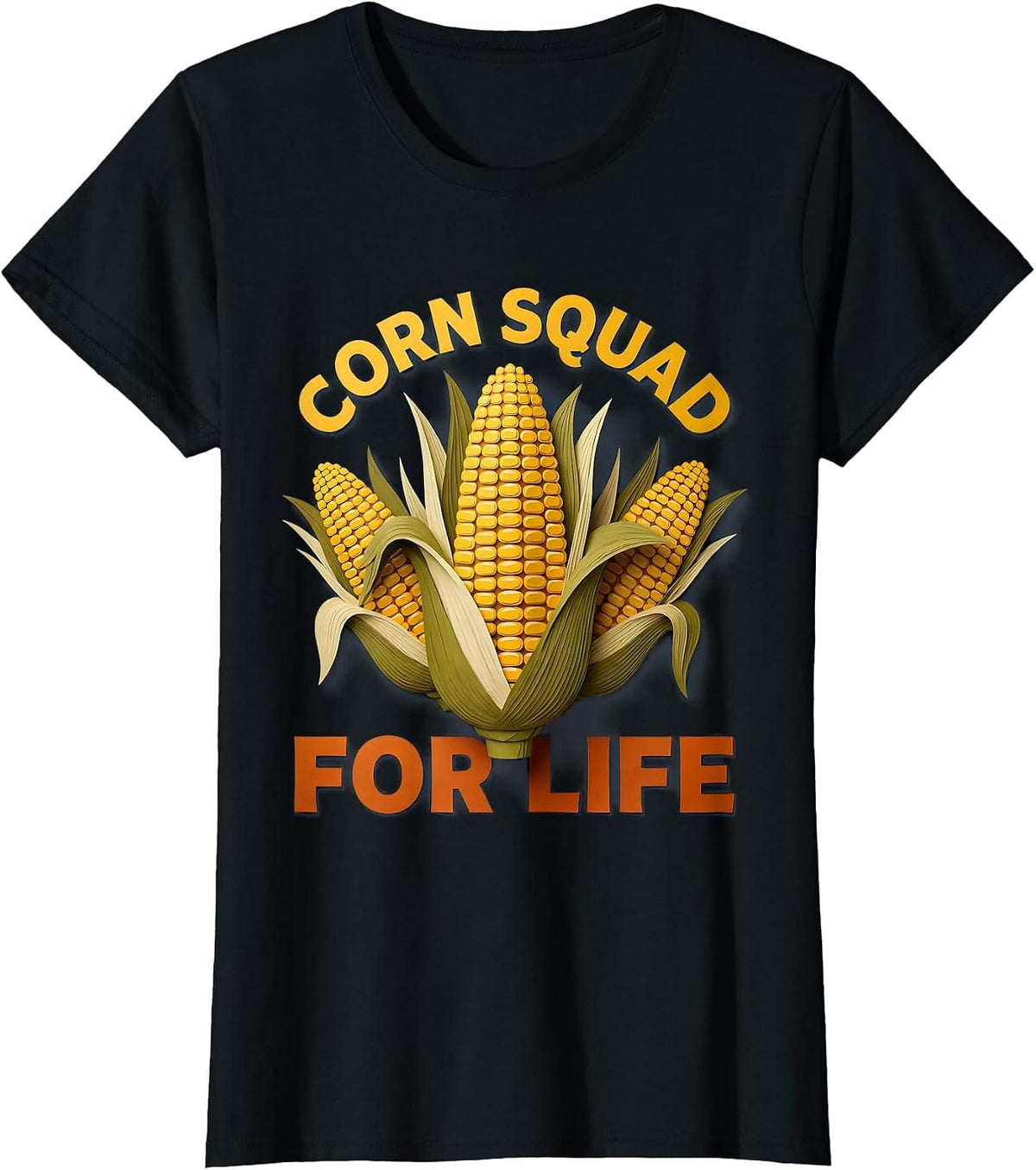 Women's Corn Squad For Life Funny Corn Lover Design T-Shirt - Black