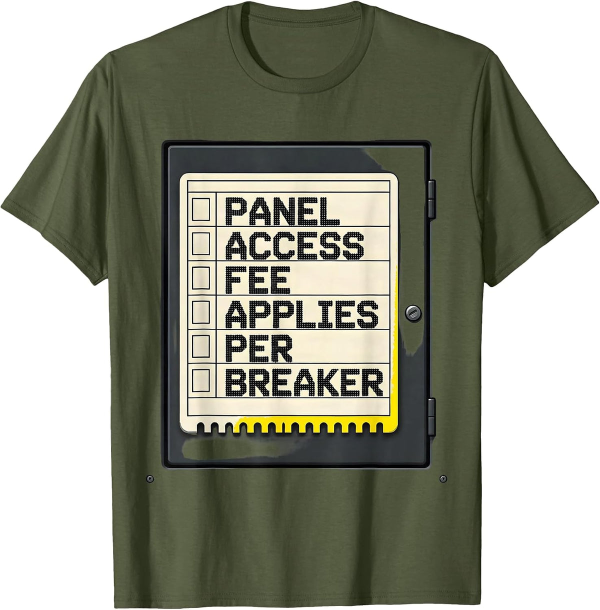 Panel Access Fee Applies Per Breaker Funny Electrician T-Shirt - Olive Green