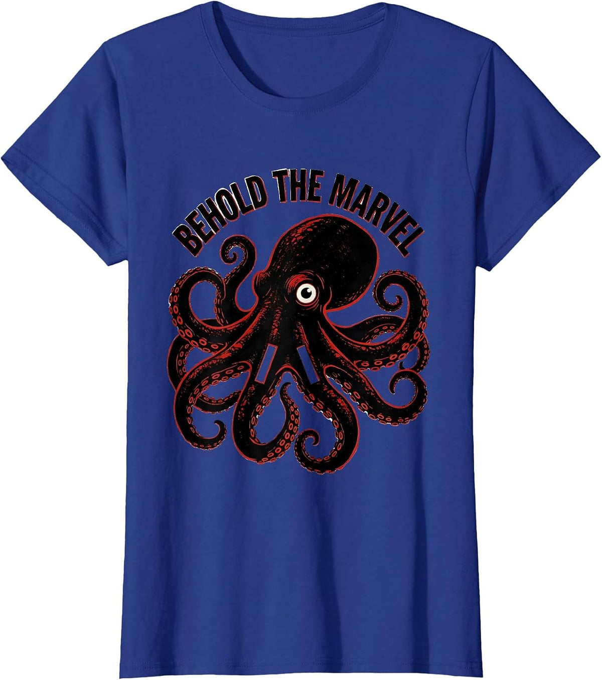 Women's Behold The Marvel Stencil Octopus Sea Creature Ocean Lover T-Shirt - Royal Blue