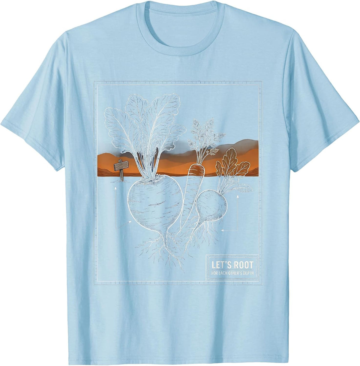 Let's Root For Each Other's Depth Gardeners Plant T-Shirt - Baby Blue