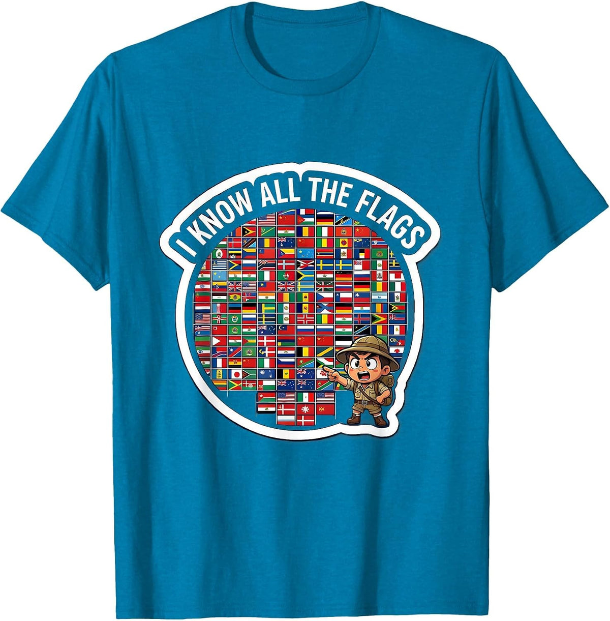 I Know All The Flags Geography Lover Travel Enthusiast Gift T-Shirt - Sapphire Blue