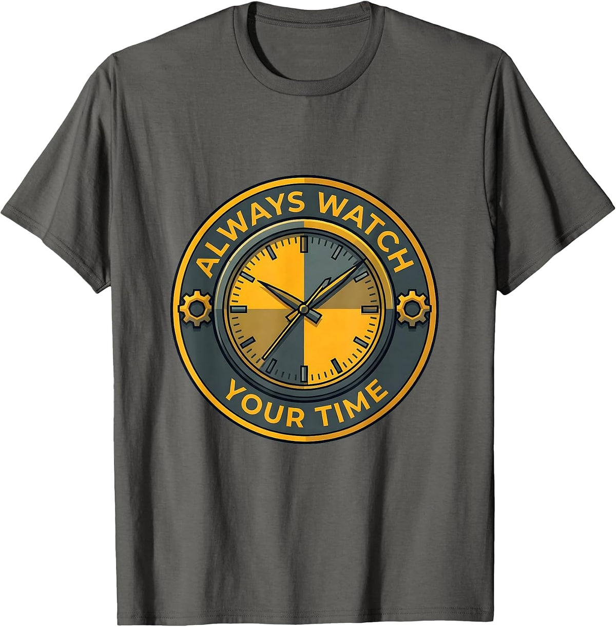 Always Watch Your Time Motivational Watch Design T-Shirt - Asphalt Grey
