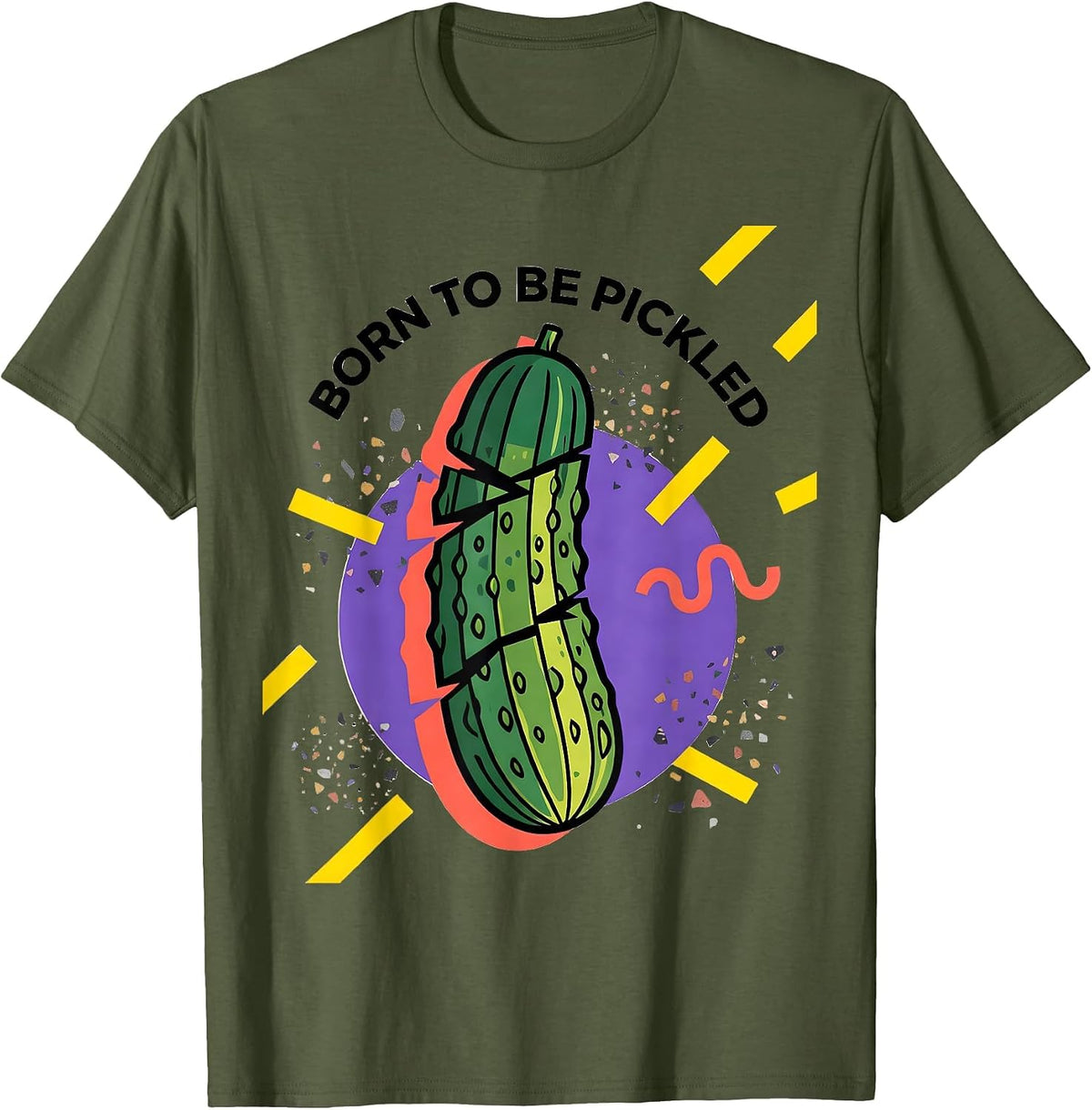 Born to Be Pickled Funny Pickle Design T-Shirt - Olive Green