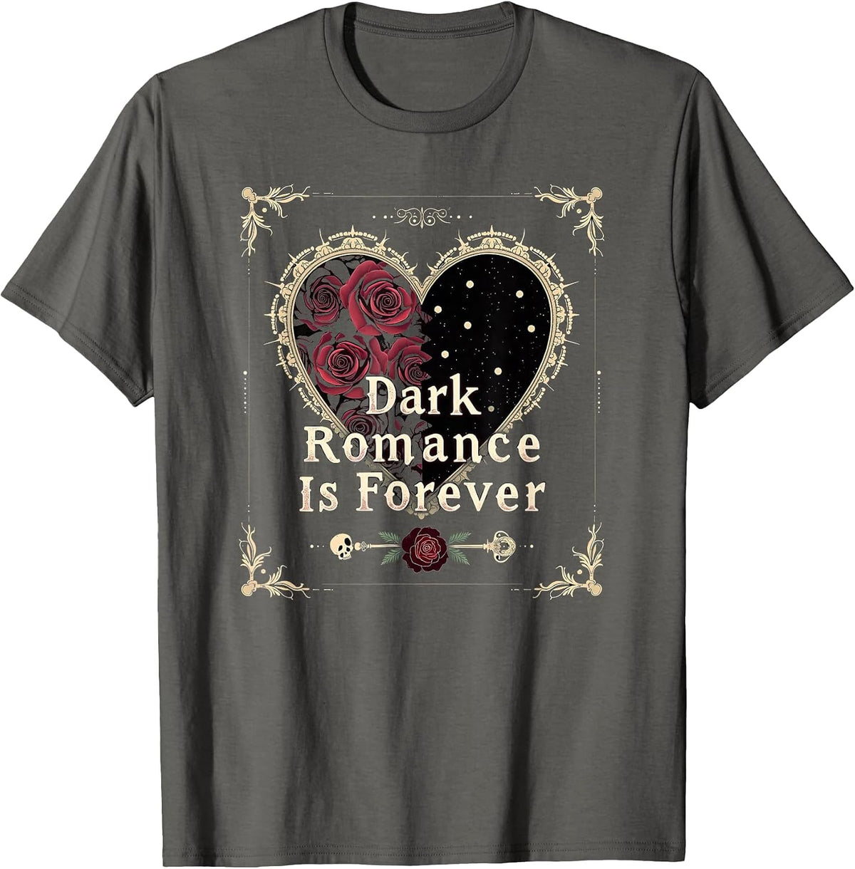 Dark Romance Is Forever Gothic Valentine Design T-Shirt - Asphalt Grey