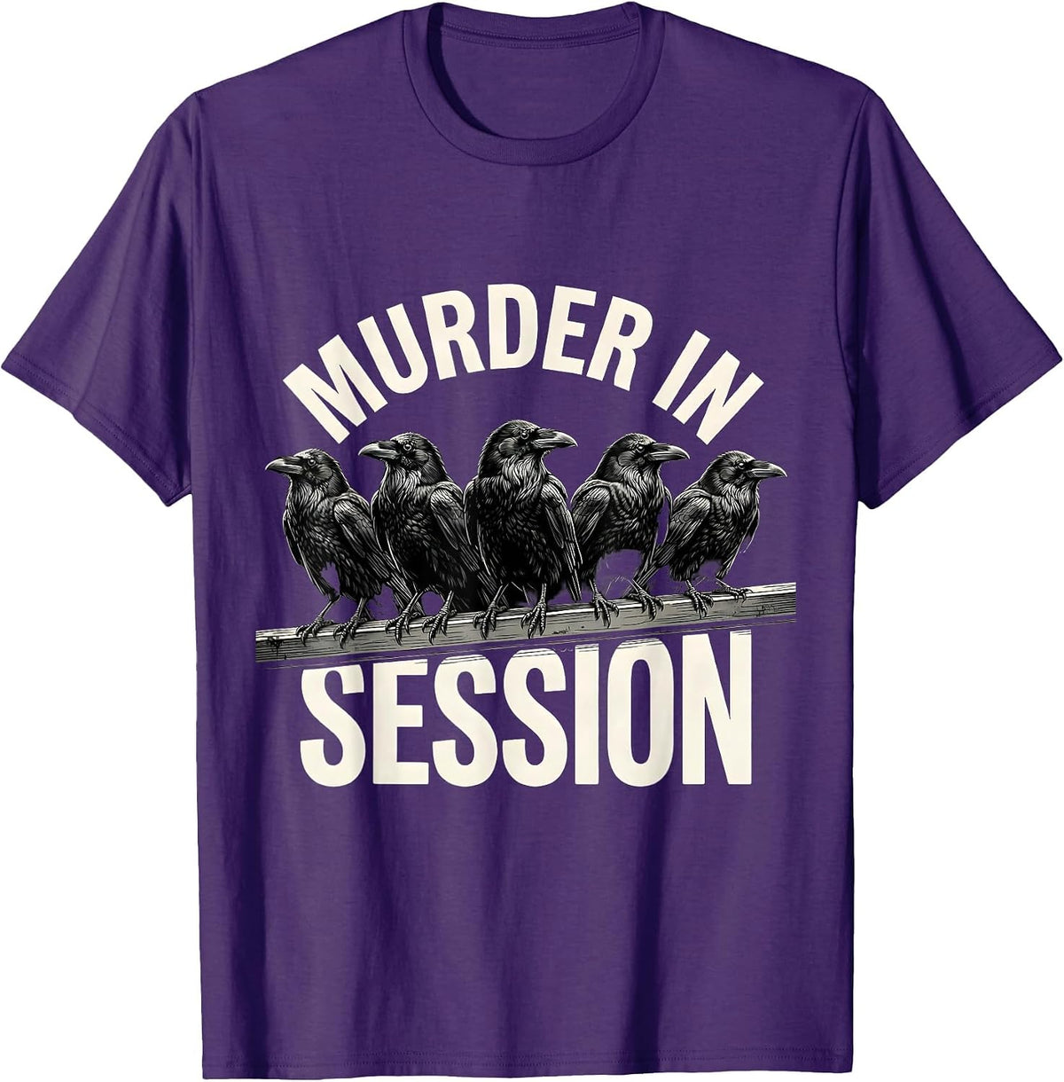Men's Murder In Session Monochromatic Crow Dark Humor Bird Lover T-Shirt - Purple