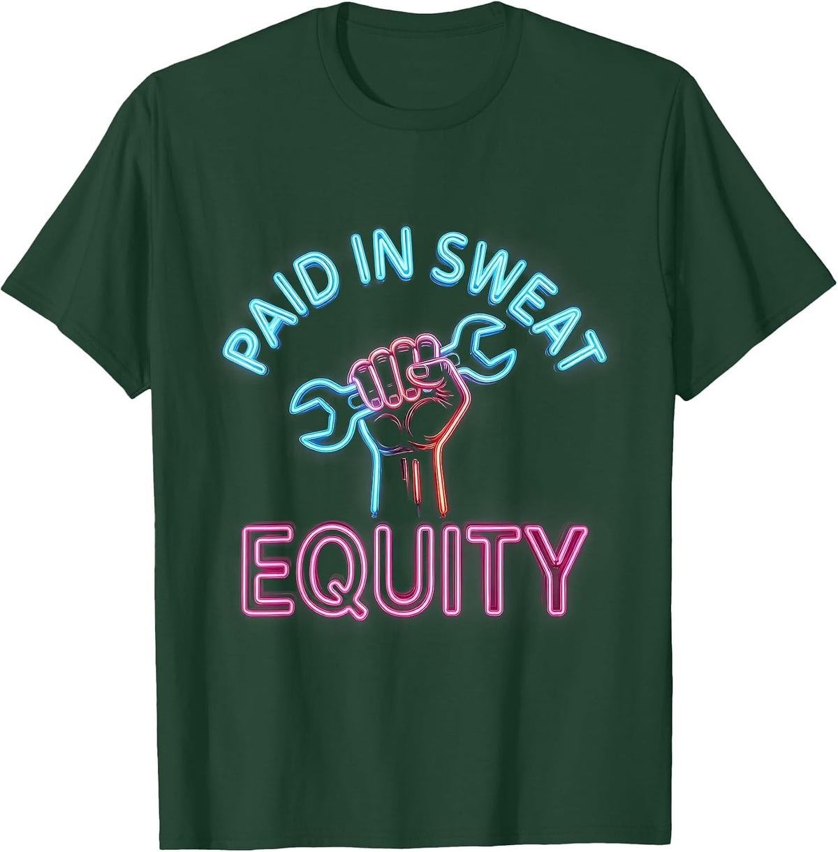 Paid in Sweat Equity Labor Day Design T-Shirt - Dark Green