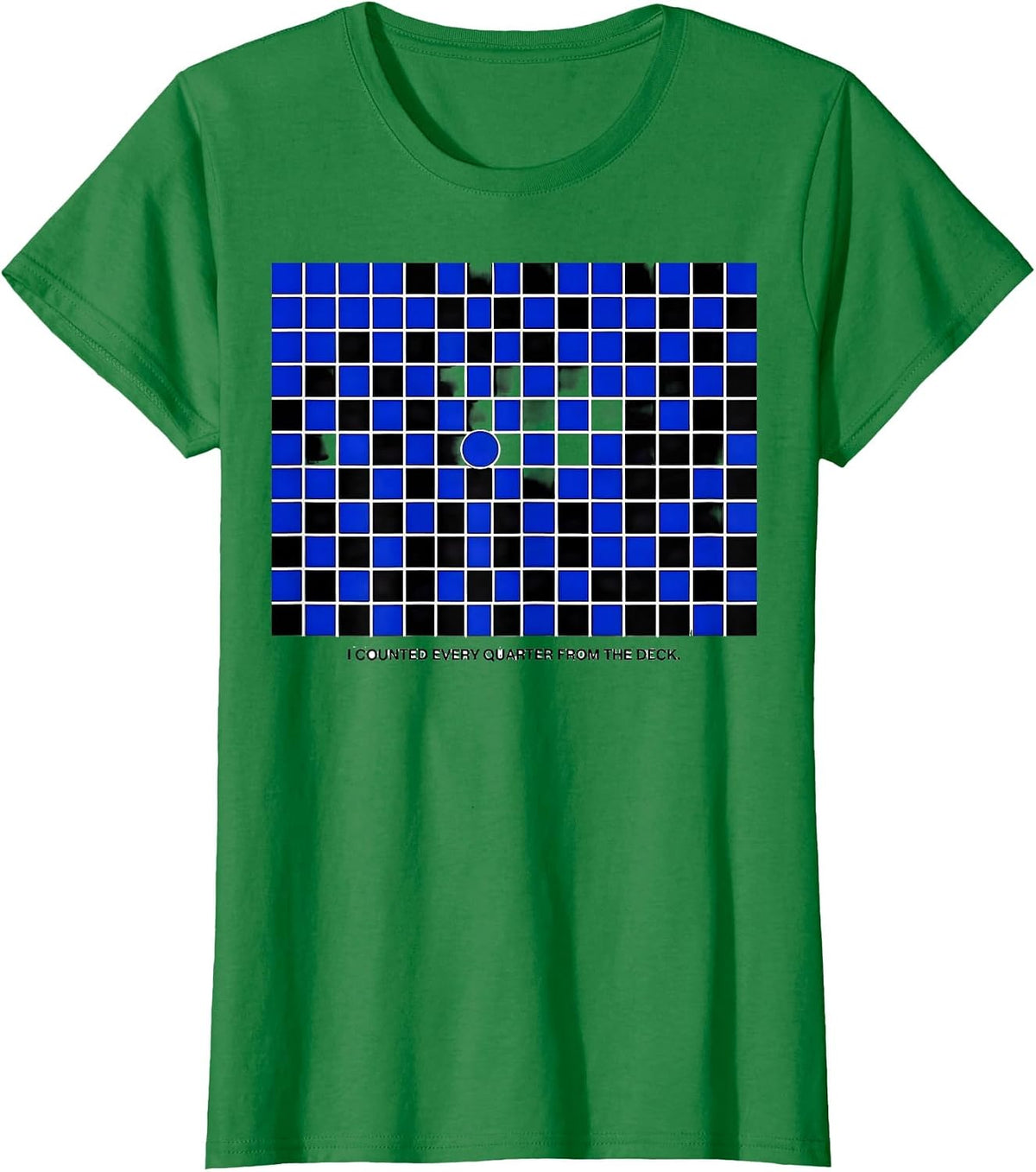 Women's I Counted Every Quarter From The Deck Funny Water Polo T-Shirt - Kelly Green
