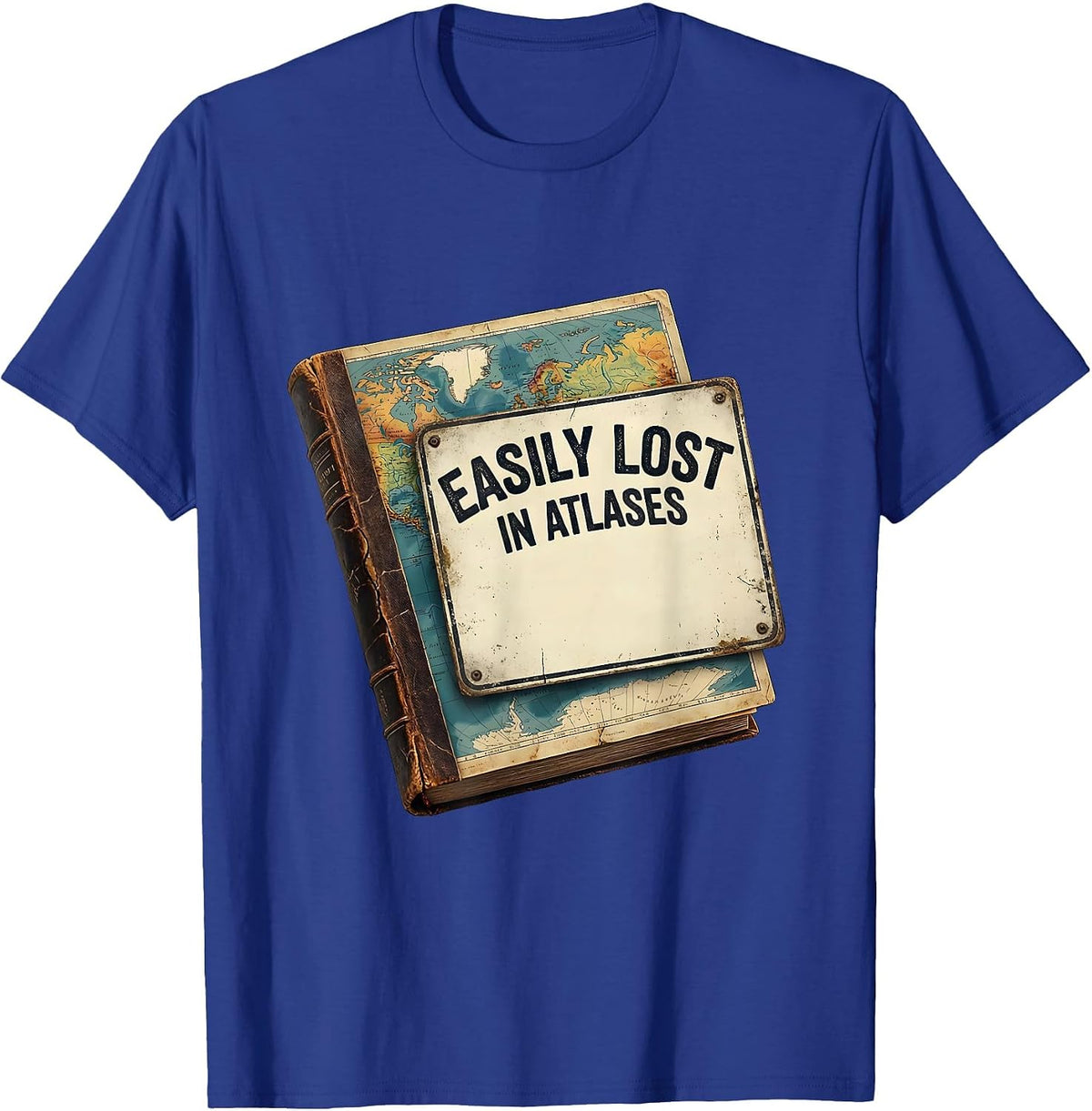 Easily Lost In Atlases Funny Geography Teacher Vintage T-Shirt - Royal Blue