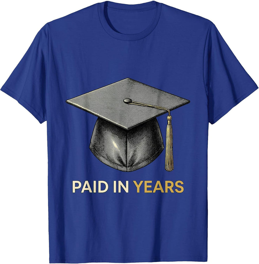 Paid In Years PhD Doctorate Graduation Black Women Humor T-Shirt - Royal Blue