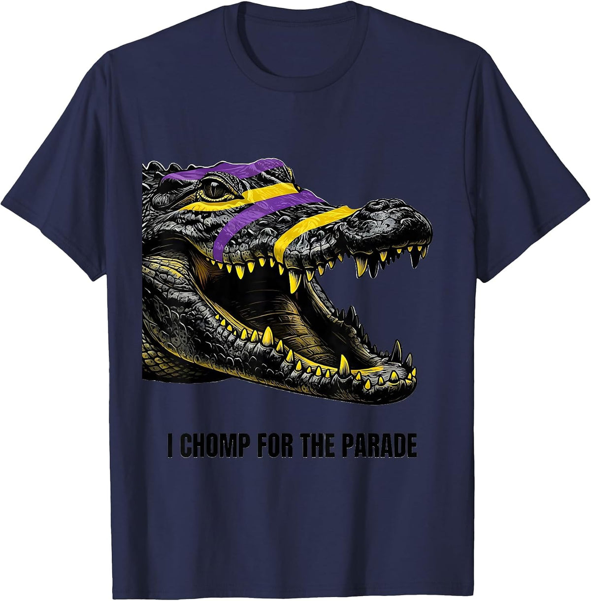 Men's I Chomp For The Parade Funny Mardi Gras Carnival Costume T-Shirt - Navy Blue