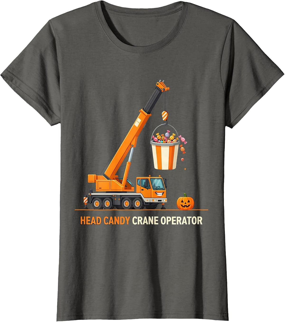 Women's Head Candy Crane Operator Funny Construction Truck Halloween T-Shirt - Asphalt Grey