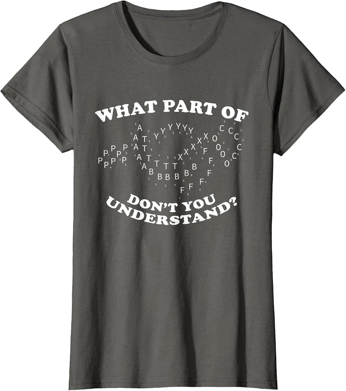 What Part of Don't You Understand? Marching Band Music T-Shirt - Asphalt Grey