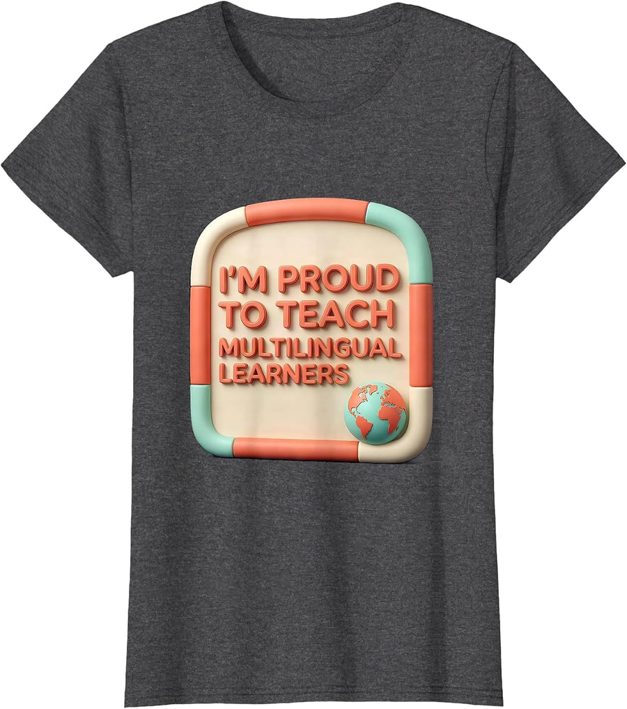 Women's I’m Proud To Teach Multilingual Learners Cute Kawaii T-Shirt - Dark Heather Grey