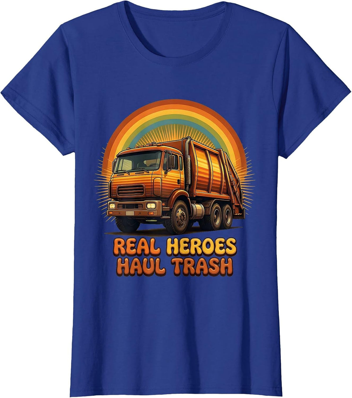 Women's Real Heroes Haul Trash Trash Truck Design T-Shirt - Royal Blue