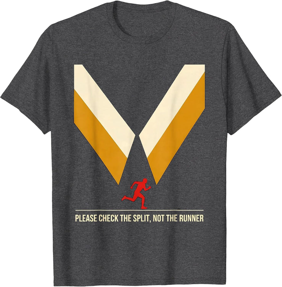 Men's Please Check The Split, Not The Runner Funny Runner Gift T-Shirt - Dark Heather Grey
