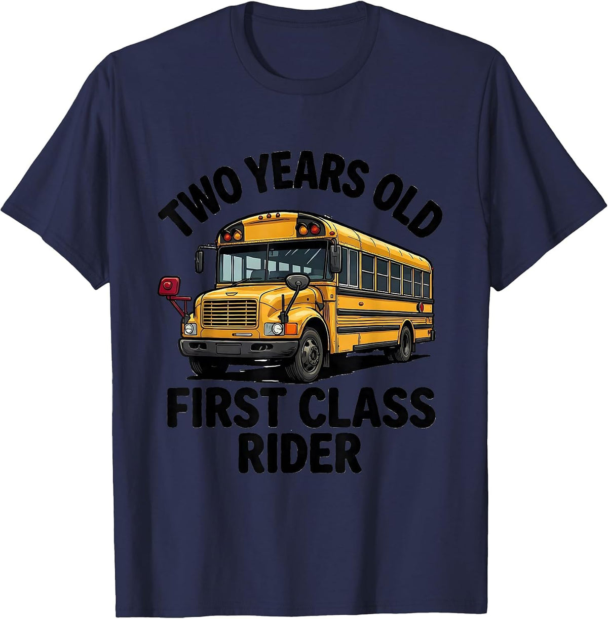 Men's Two Years Old, First Class Rider Funny School Bus Driver T-Shirt - Navy Blue