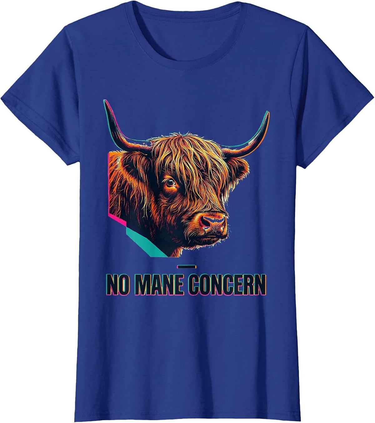 Women's No Mane Concern Funny Highland Cow Farm Animal Lover Humor T-Shirt - Royal Blue