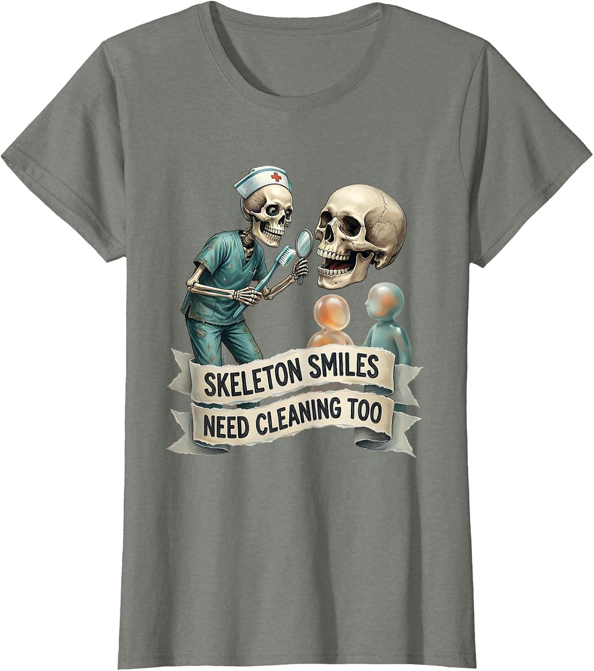 Skeleton Smiles Need Cleaning Too Halloween Nurse T-Shirt - Olive Heather