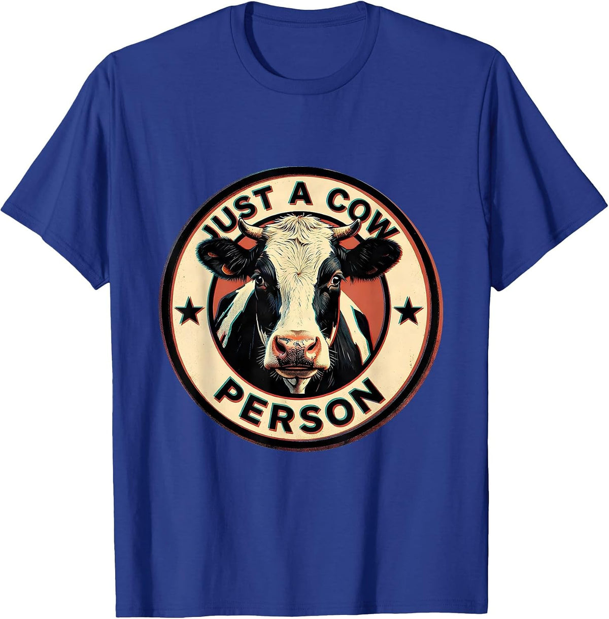 Just a Cow Person Funny Cattle Lover Design T-Shirt - Royal Blue