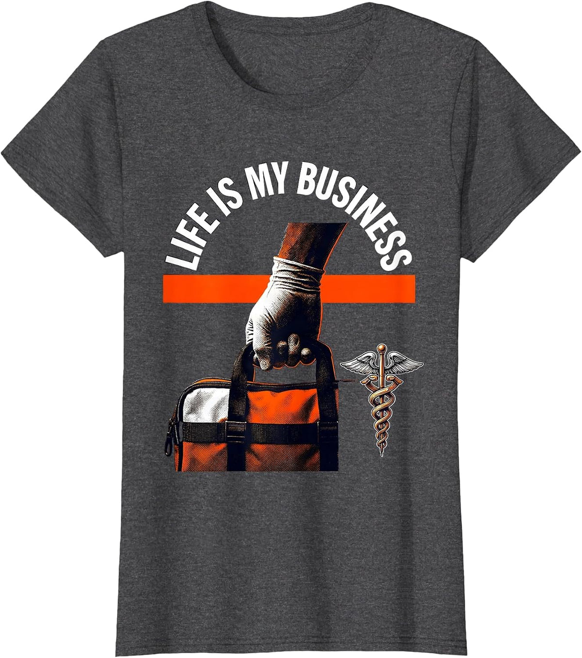 Women's Life Is My Business EMT Graphic Design T-Shirt - Dark Heather Grey