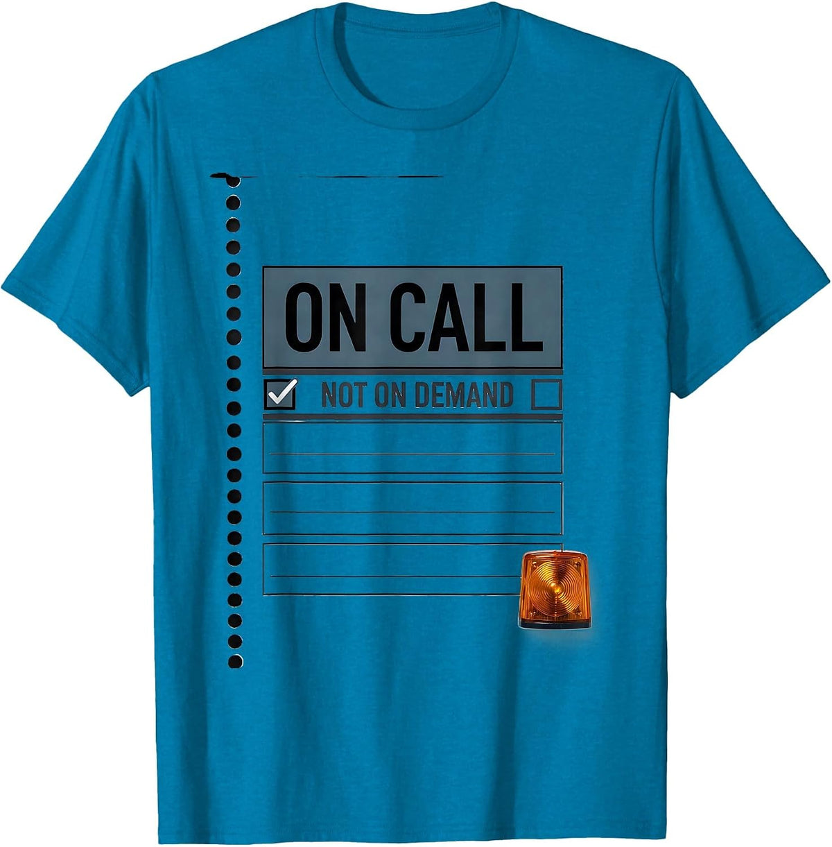 On Call Not On Demand Funny IT Support Programmer Tech Humor T-Shirt - Sapphire Blue
