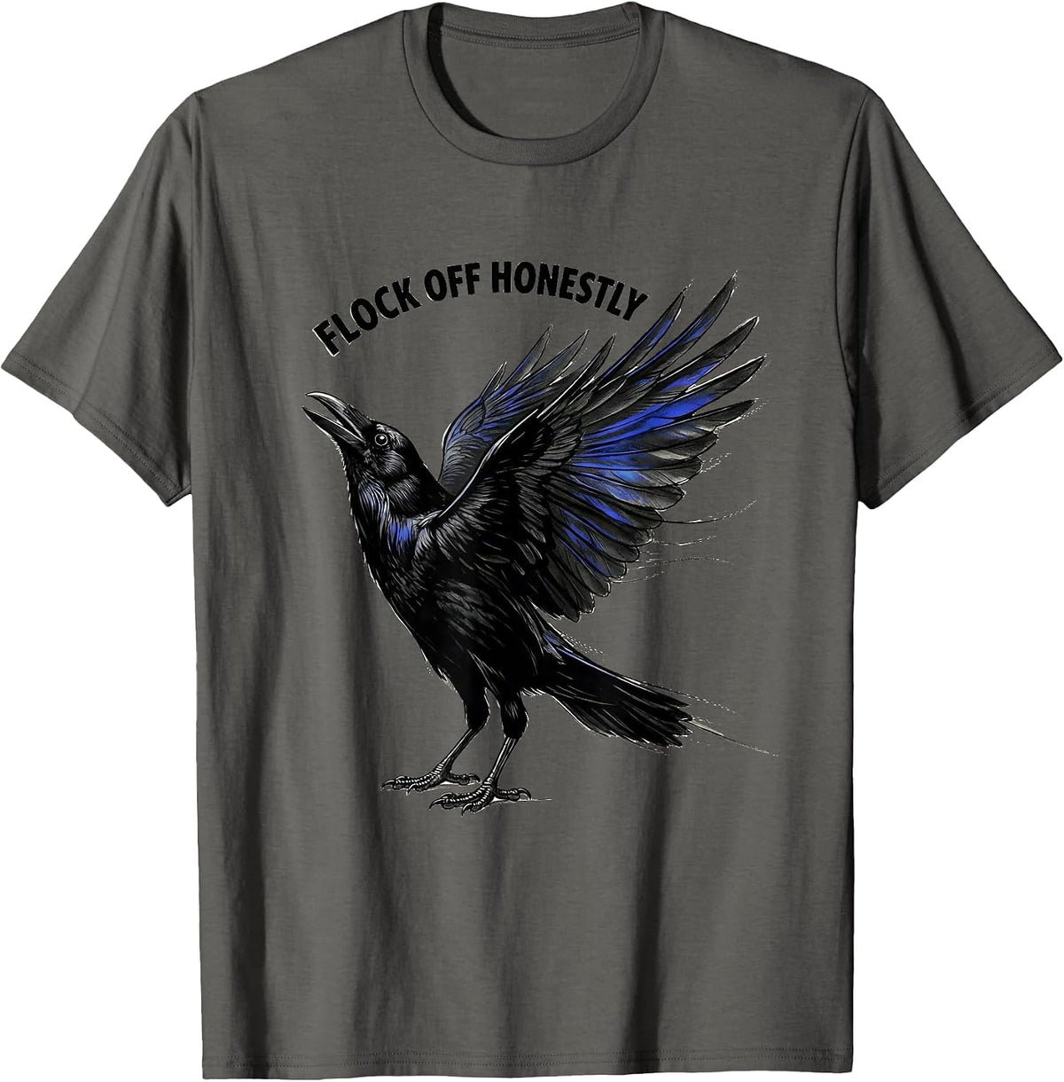 Flock Off Honestly Funny Crow Design T-Shirt - Asphalt Grey