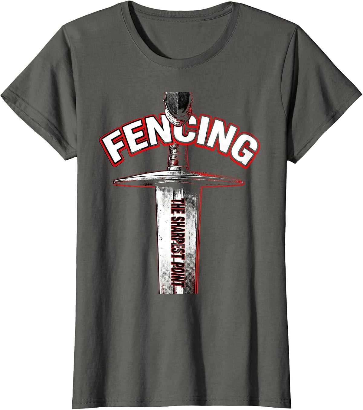 Women's Fencing The Sharpest Point Pop Art Sport Humor Fencer T-Shirt - Asphalt Grey