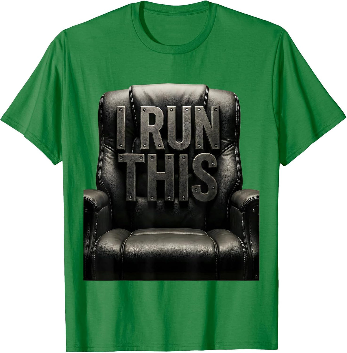Men's I Run This Bold Boss Graphic Design T-Shirt - Kelly Green