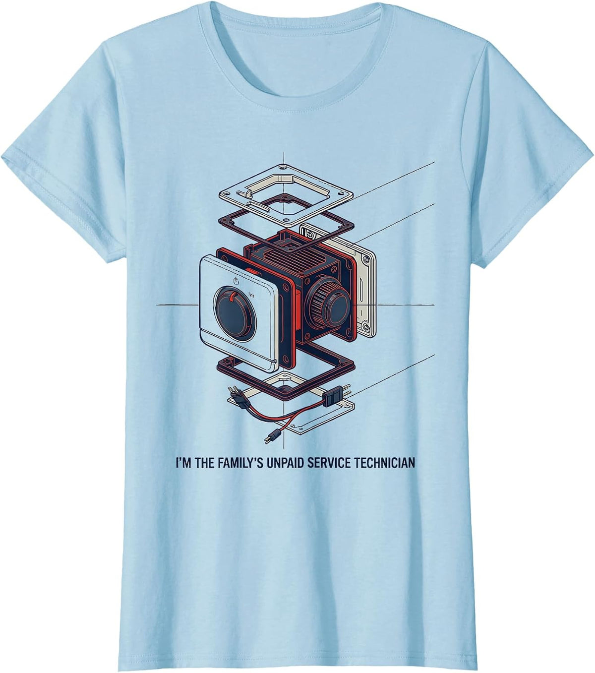 Women's I'm The Family's Unpaid Service Technician Funny IT Gift T-Shirt - Baby Blue