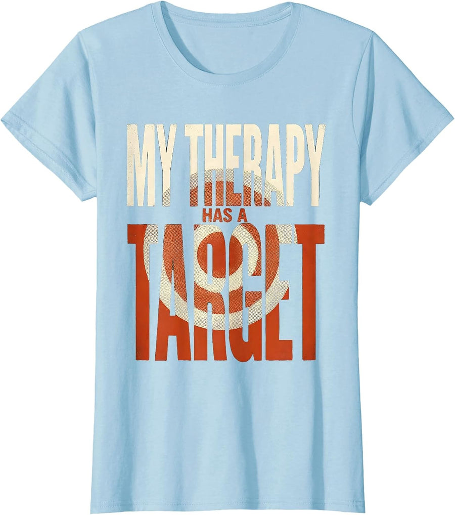 Women's My Therapy Has A Target Funny Shooting Design T-Shirt - Baby Blue