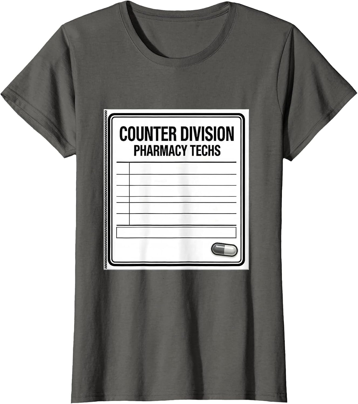 Women's Counter Division Pharmacy Techs Funny Pharmacy Tech Humor T-Shirt - Asphalt Grey