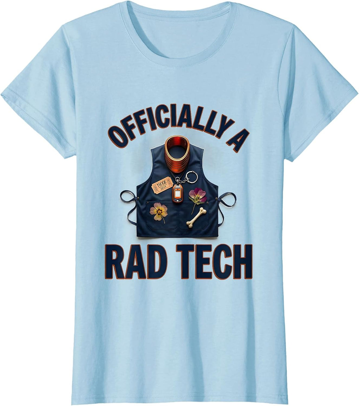 Women's Officially A Rad Tech Funny Radiologic Technologist X-Ray CT T-Shirt - Baby Blue