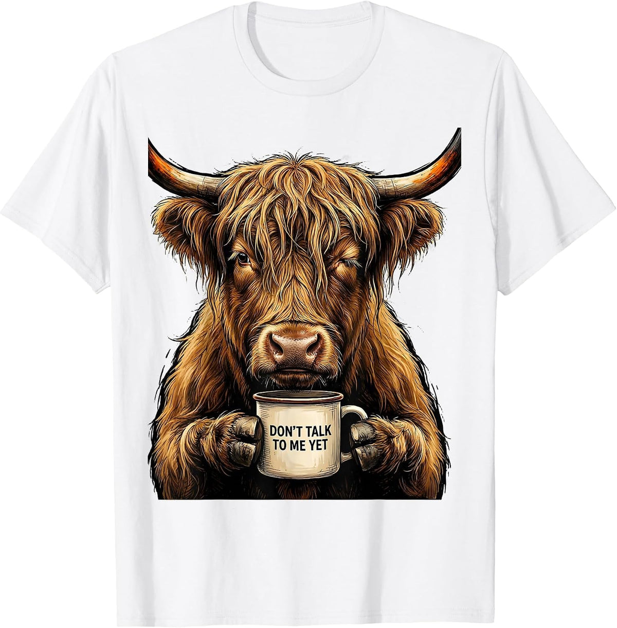 Men's Don't Talk To Me Yet Funny Highland Cow Coffee Lover Graphic T-Shirt - White