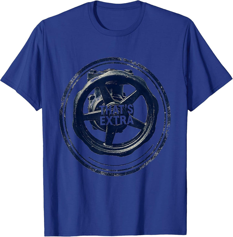 That's Extra Funny Plumber Sarcastic Trade Humor T-Shirt - Royal Blue