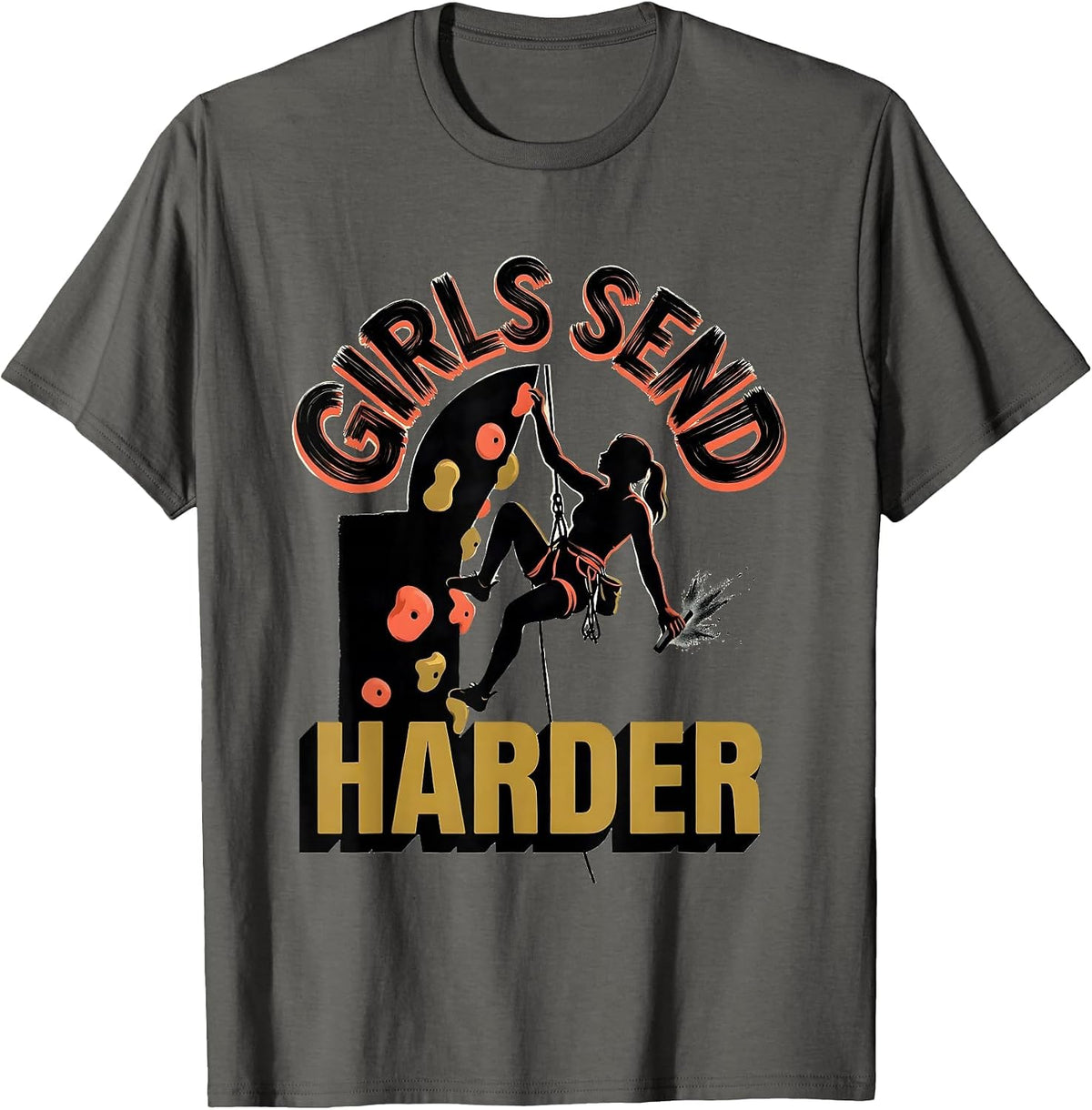 Girls Send Harder Funny Rock Climbing Bouldering Climber T-Shirt - Asphalt Grey