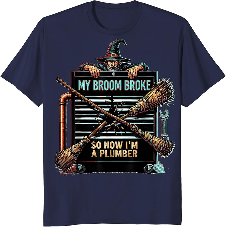 My Broom Broke So Now I'm A Plumber Funny Halloween T-Shirt - Navy Blue