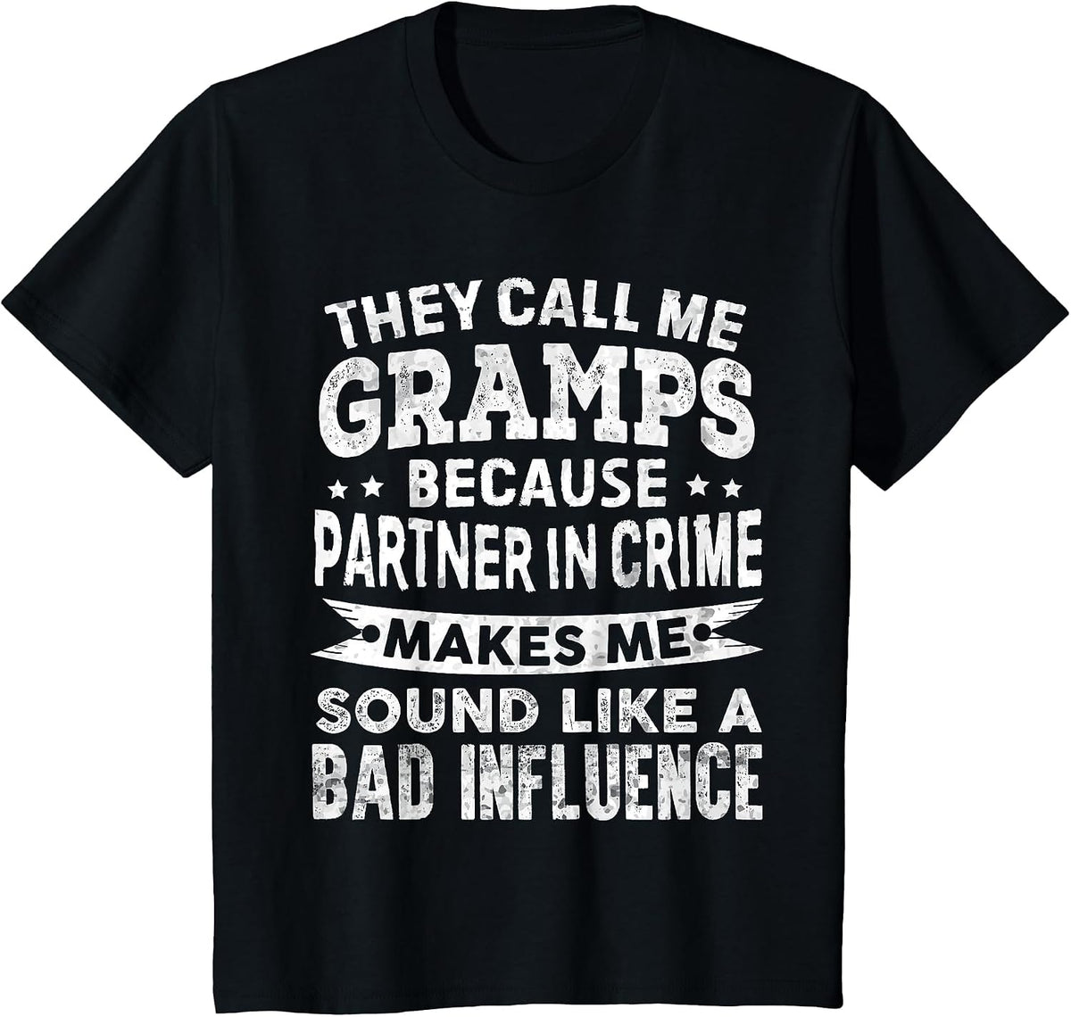 They Call Me Gramps Because Partner in Crime Funny Grandpa T-Shirt - Black