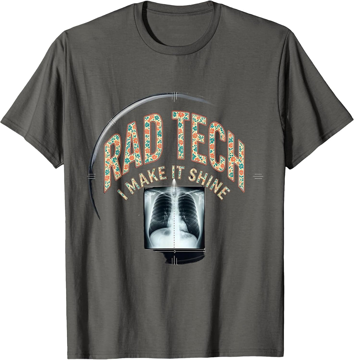 Men's Rad Tech I Make It Shine Bold Radiology Technologist Humor T-Shirt - Asphalt Grey