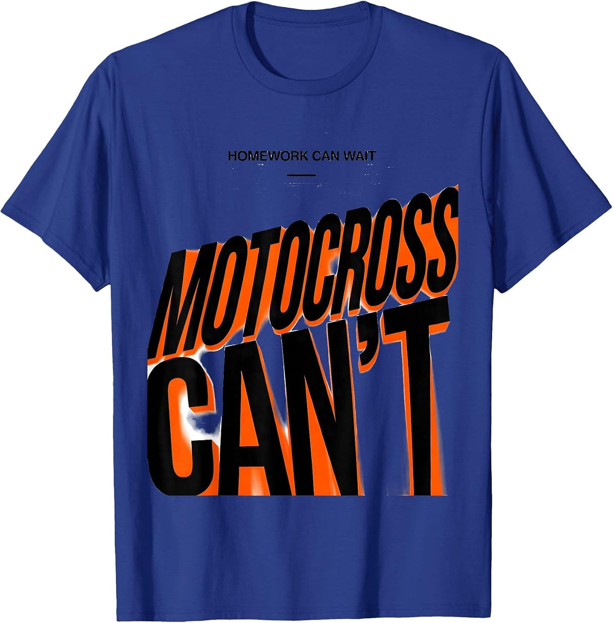 Homework Can Wait Motocross Can't Funny Racing Gift T-Shirt - Royal Blue